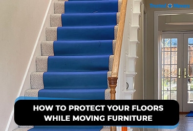 PROTECT YOUR FLOORS WHILE MOVING FURNITURE - BEST MOVE